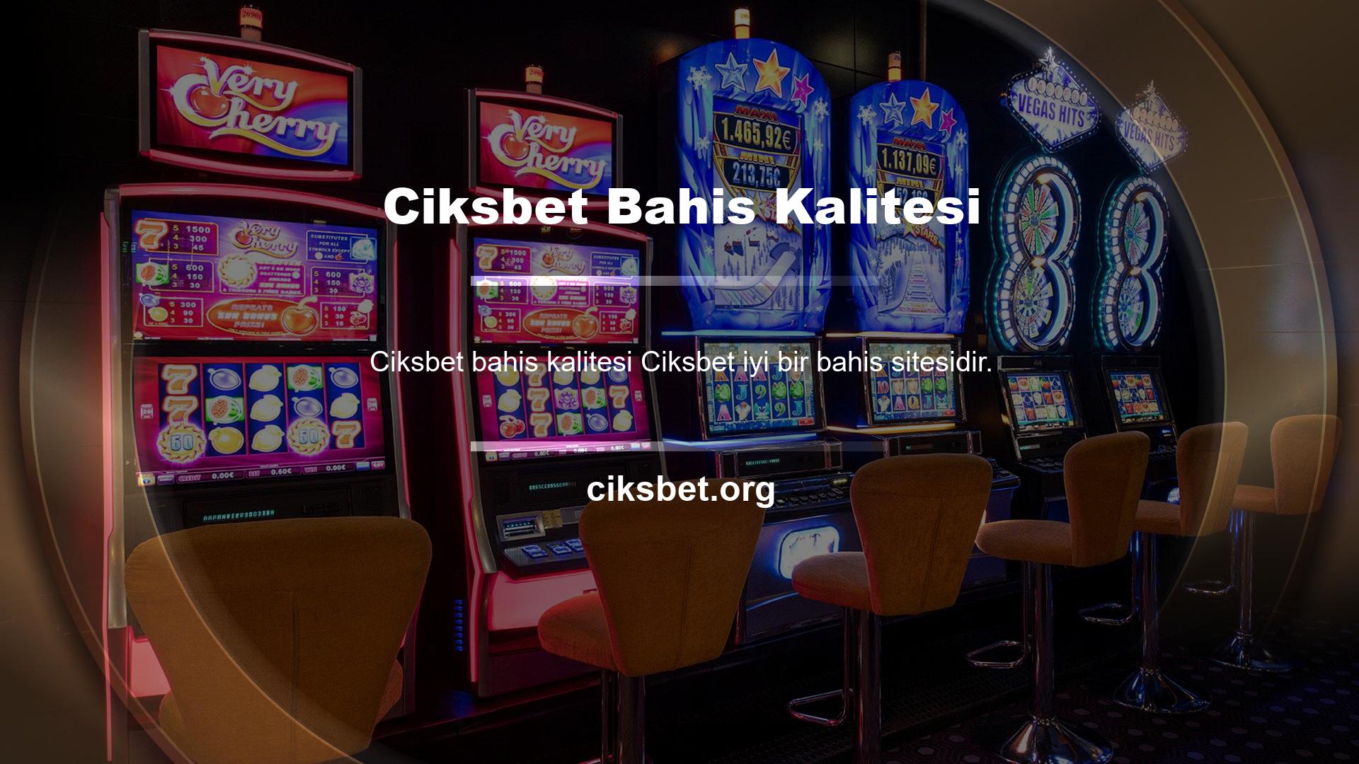Ciksbet casino sitesi güvenilirdir